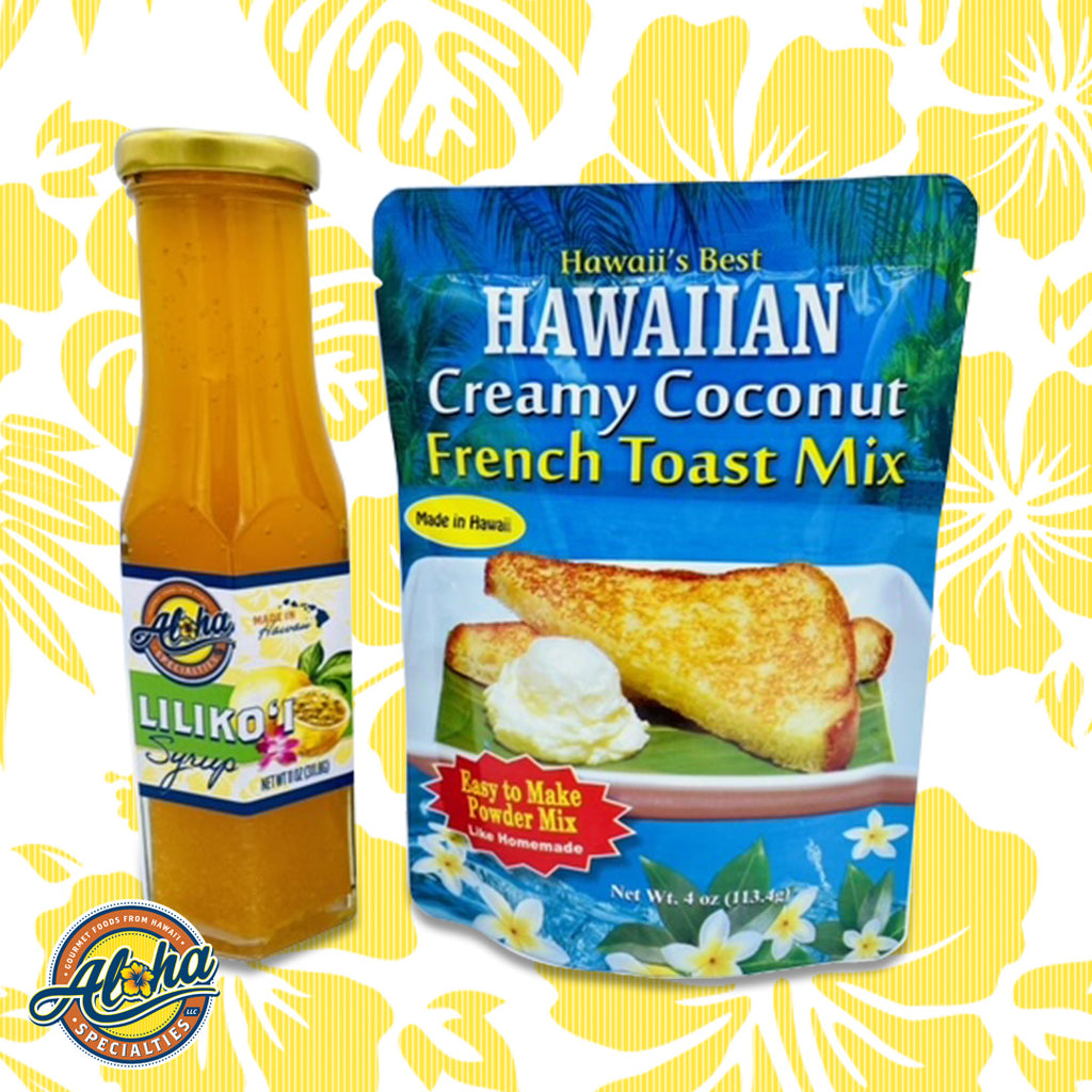 Hawaii's Best Hawaiian Creamy Coconut French Toast Mix with Aloha Specialties Lilikoi Syrup